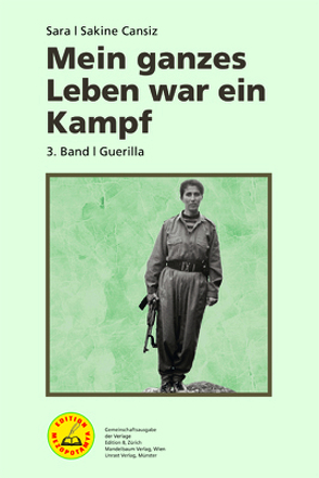 Mein ganzes Leben war ein Kampf – Bd. 3 von Cansiz,  Sakine