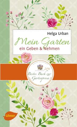 Mein Garten von Urban,  Helga