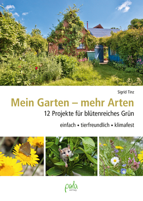 Mein Garten – mehr Arten von Tinz,  Sigrid