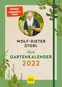 Mein Gartenkalender 2022 von Storl,  Wolf-Dieter