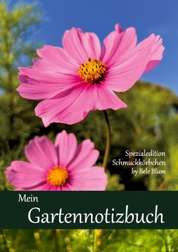 Mein Gartennotizbuch von Blum,  Bele