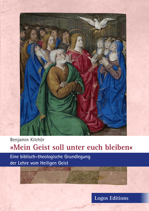 „Mein Geist soll unter euch bleiben“ von Kilchör,  Benjamin