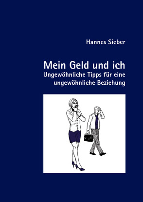 Mein Geld und ich von Sieber,  Hannes