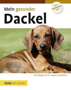 Mein gesunder Dackel von Ackerman,  Lowell