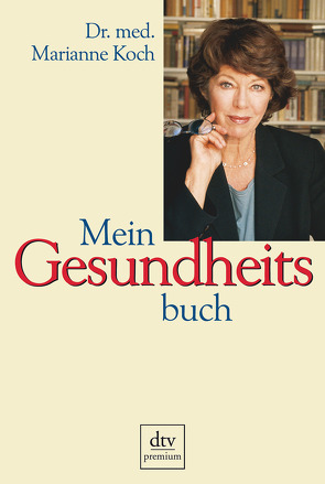 Mein Gesundheitsbuch von Koch,  Marianne