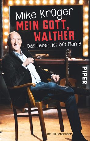 Mein Gott, Walther von Hoheneder,  Till, Krüger,  Mike