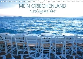 Mein Griechenland – Lieblingsplätze (Wandkalender 2018 DIN A4 quer) von Manz,  Katrin