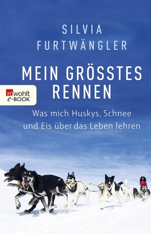 Mein größtes Rennen von Carstensen,  Regina, Furtwängler,  Silvia