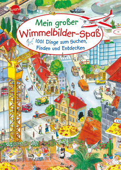 Mein großer Wimmelbilderspaß. 1001 Dinge zum Suchen, Finden und Entdecken von Scholbeck,  Sabine, Suess,  Anne