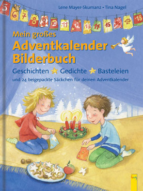 Mein großes Adventkalender-Bilderbuch von Mayer-Skumanz,  Lene, Nagel,  Tina