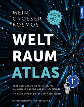 Mein großer Kosmos Weltraumatlas von Engelmann,  Justina, Schulz,  Günther