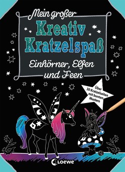 Mein großer Kreativ-Kratzelspaß: Einhörner, Elfen und Feen von Labuch,  Kristin