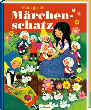 Mein großer Märchenschatz von Brüder Grimm, , Hoffmann,  Anny, Kuhn,  Felicitas, Mauser-Lichtl,  Gerti