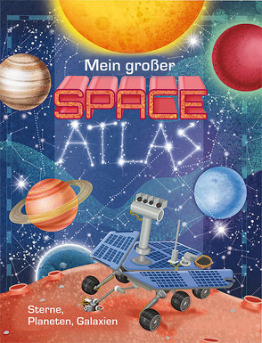 Mein großer Space Atlas von D´Eramo,  Dania