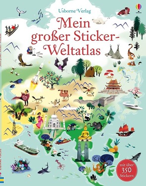 Mein großer Sticker-Weltatlas von Baer,  Sam, Ragondet,  Nathalie