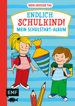 Mein großer Tag – Endlich Schulkind! – Mein Schulstart-Album von Thißen,  Sandy