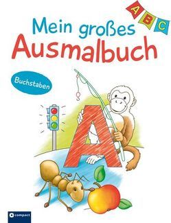 Mein großes Ausmalbuch – Buchstaben & Anlaute von Kaufmann,  Astrid