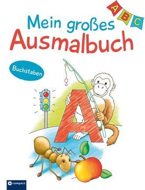 Mein großes Ausmalbuch – Buchstaben & Anlaute von Kaufmann,  Astrid