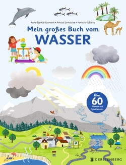 Mein großes Buch vom Wasser von Bachhausen,  Ursula, Baumann,  Anne-Sophie, Robidou,  Vanessa