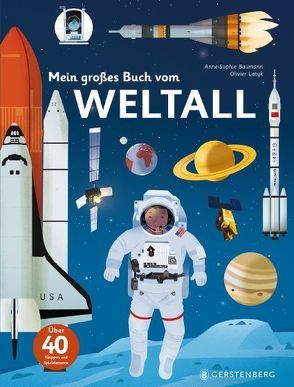 Mein großes Buch vom Weltall von Baumann,  Anne-Sophie, Latyk,  Olivier