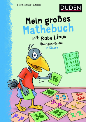 Mein großes Mathebuch mit Rabe Linus – 2. Klasse von Leuchtenberg,  Stefan, Raab,  Dorothee