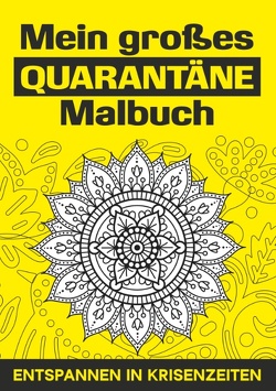 Mein großes Quarantäne Malbuch von Ringi,  Rita