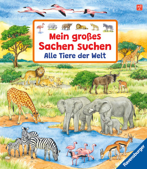 Mein großes Sachen suchen: Alle Tiere der Welt von Gernhäuser,  Susanne, Weller,  Ursula