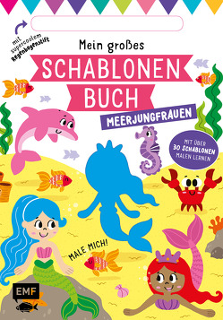 Mein großes Schablonen-Buch – Meerjungfrauen von Golding,  Elizabeth, McDonald,  Jake