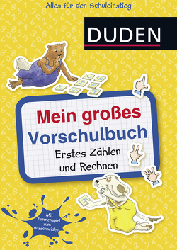 Mein großes Vorschulbuch: Erstes Zählen und Rechnen von Hilgert,  Gabie, Holzwarth-Raether,  Ulrike, Müller-Wolfangel,  Ute, Scharnberg,  Stefanie