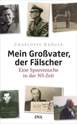 Mein Großvater, der Fälscher von Krüger,  Charlotte