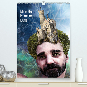 Mein Haus ist meine Burg (Premium, hochwertiger DIN A2 Wandkalender 2021, Kunstdruck in Hochglanz) von N.,  N.