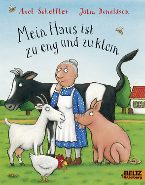 Mein Haus ist zu eng und zu klein von Donaldson,  Julia, Naoura,  Salah, Scheffler,  Axel