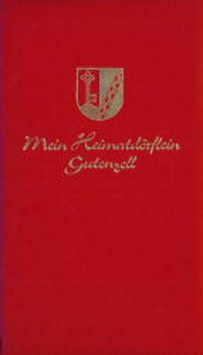 Mein Heimatdörflein Gutenzell von Jörg,  Andreas