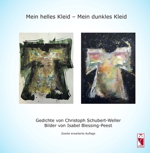 Mein helles Kleid – Mein dunkles Kleid von Blessing-Peest,  Isabel, Schubert-Weller,  Christoph