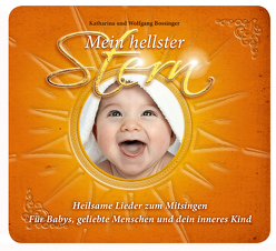 Mein hellster Stern – Heilsame Lieder zum Mitsingen von Bossinger,  Katharina, Bossinger,  Wolfgang, Lindner,  David