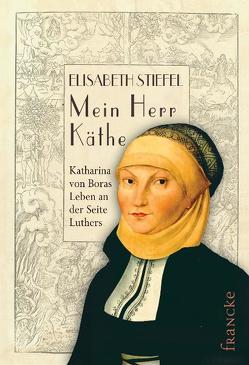 Mein Herr Käthe von Stiefel,  Elisabeth