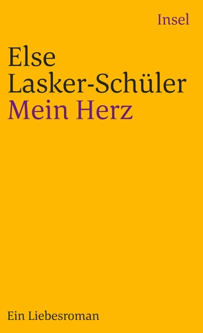 Mein Herz von Dick,  Ricarda, Lasker-Schüler,  Else