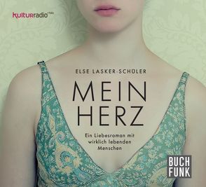 Mein Herz von Ahrem,  Regine, Gawlich,  Cathlen, Lasker-Schüler,  Else