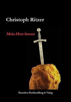 Mein Herz brennt von Ritzer,  Christoph