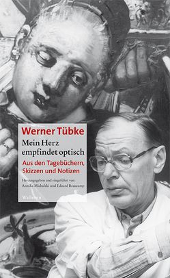 Mein Herz empfindet optisch von Beaucamp,  Eduard, Michalski,  Annika, Tübke,  Werner