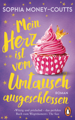 Mein Herz ist vom Umtausch ausgeschlossen von Marinovic,  Ivana, Money-Coutts,  Sophia