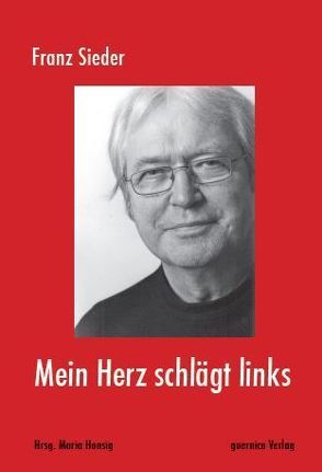 Mein Herz schlägt links von Sieder,  Franz