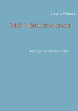 Mein Hörbuchkalender von Weinzierl,  Susanne