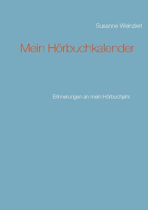 Mein Hörbuchkalender von Weinzierl,  Susanne