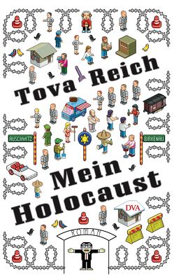 Mein Holocaust von Morawetz,  Silvia, Reich,  Tova