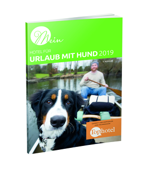 Mein Hotel für Urlaub mit Hund 2019