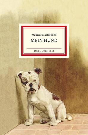 Mein Hund von Aldin,  Cecile, Maeterlinck,  Maurice, Walz,  Melanie