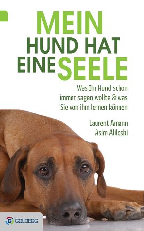 Mein Hund hat eine Seele von Aliloski,  Asim, Amann,  Laurent