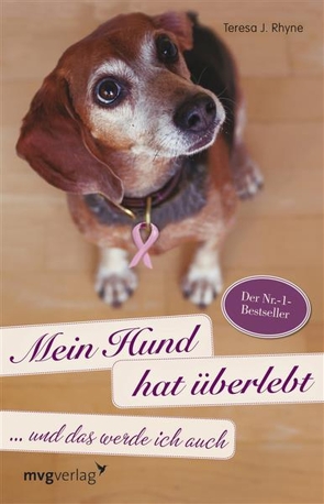 Mein Hund hat überlebt und das werde ich auch von Rhyne,  Theresa J.