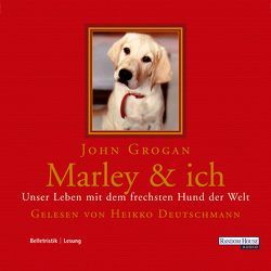 Mein Hund Marley und ich von Deutschmann,  Heikko, Grogan,  John, Zigldrum,  Gabriele